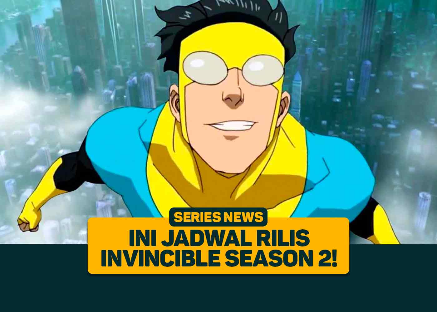 Serial Animasi Invincible Season 2 Episode 5 Alami Perubahan Jam