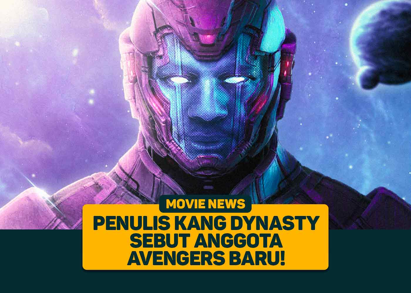 Penulis Kang Dynasty Sebut Anggota Avengers Baru