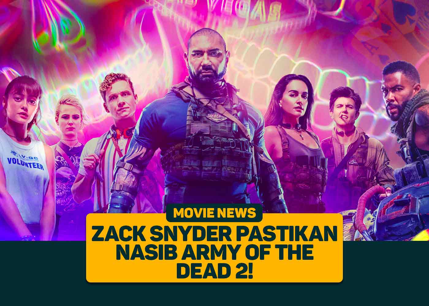 Zack Snyder Pastikan Nasib Army of the Dead 2!